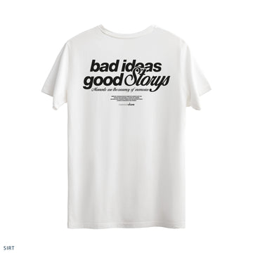 Regular T-Shirt "Bad Ideas Good Storys"