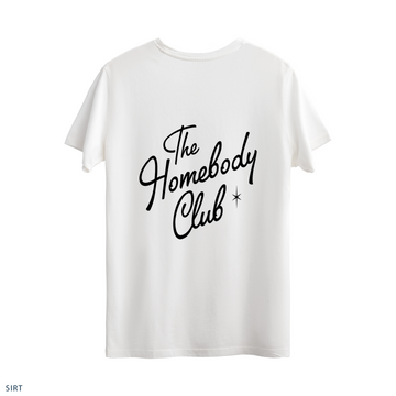 Regular T-Shirt "The Homebody Club"