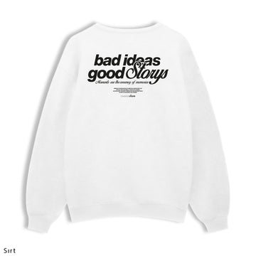 Regular Sweatshirt "Bad Ideas Good Storys"