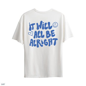 Oversize T-Shirt "It Will Be Alrigt"