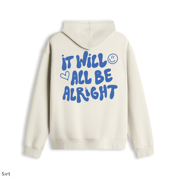 Oversize Hoodie "It Will All Be Alright"