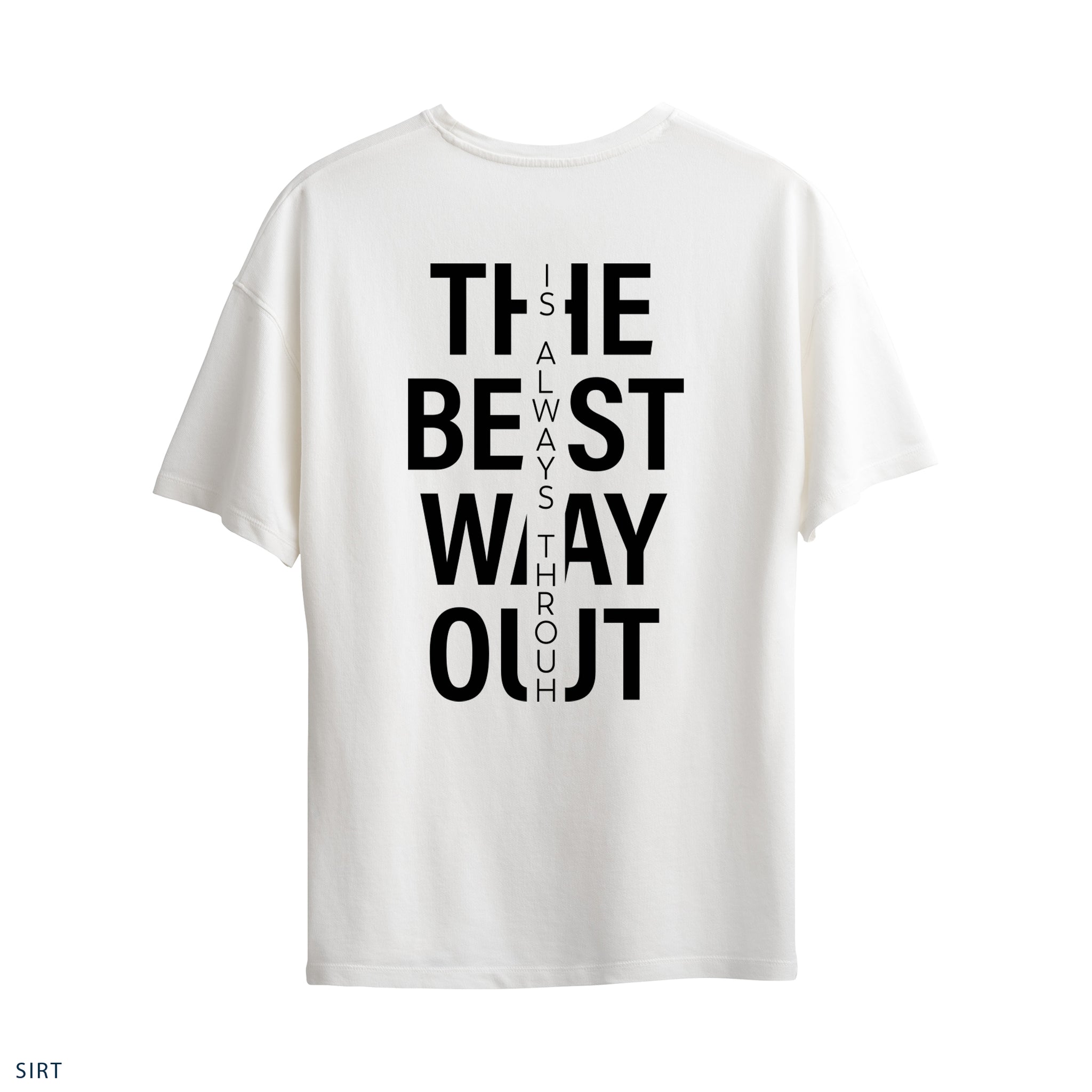 Oversize T-Shirt "The Best Way Out"