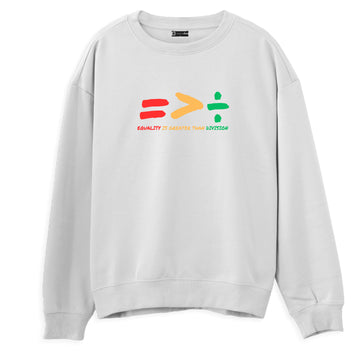 Sweatshirt "Equality is Greater Than Division"