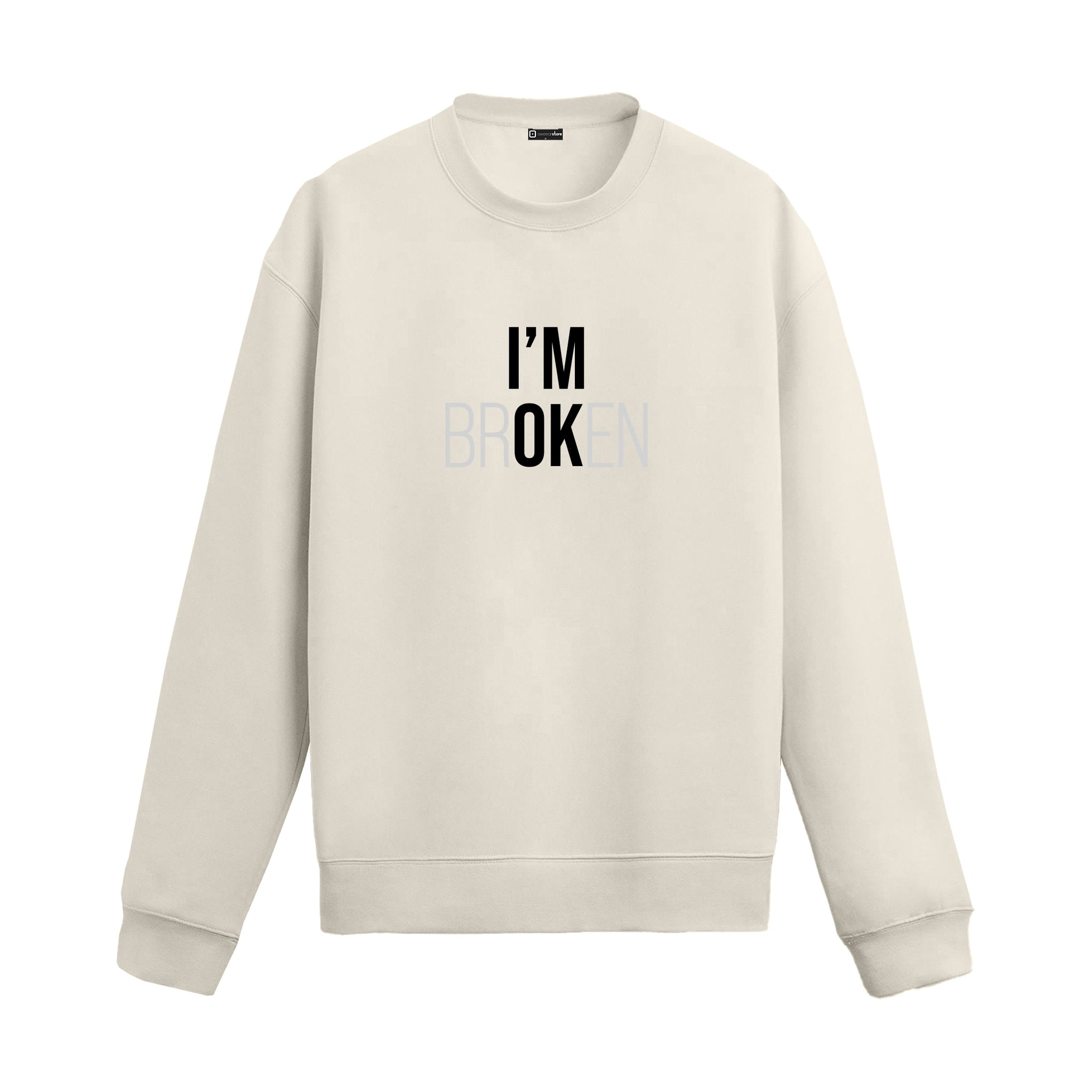 Premium Sweatshirt "I'm Ok"