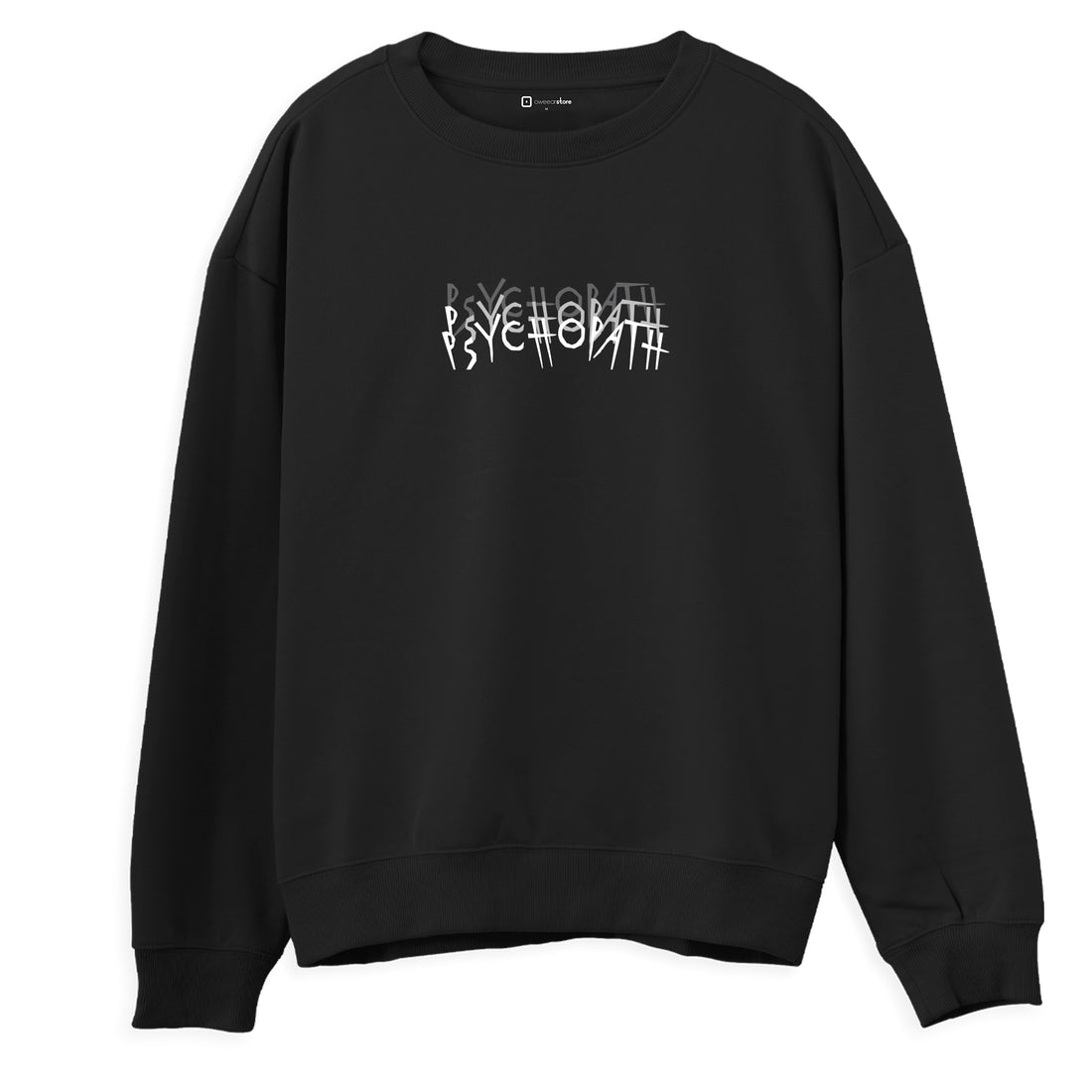 Sweatshirt "PSYCHOPATH"