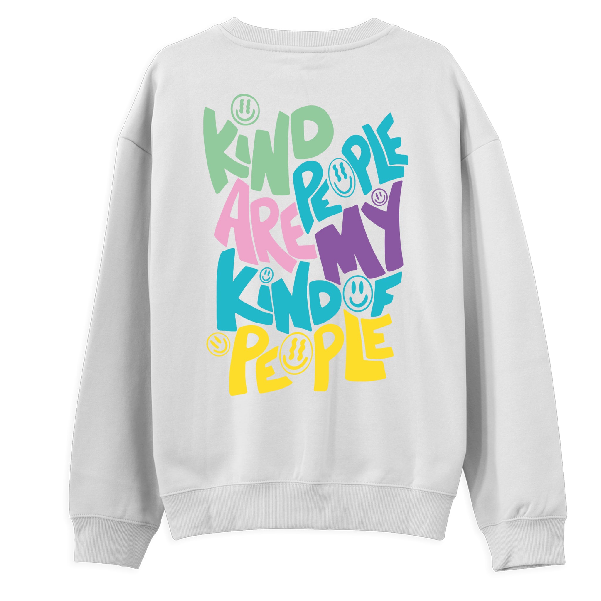 Sweatshirt "Kind are People My Kind of People"