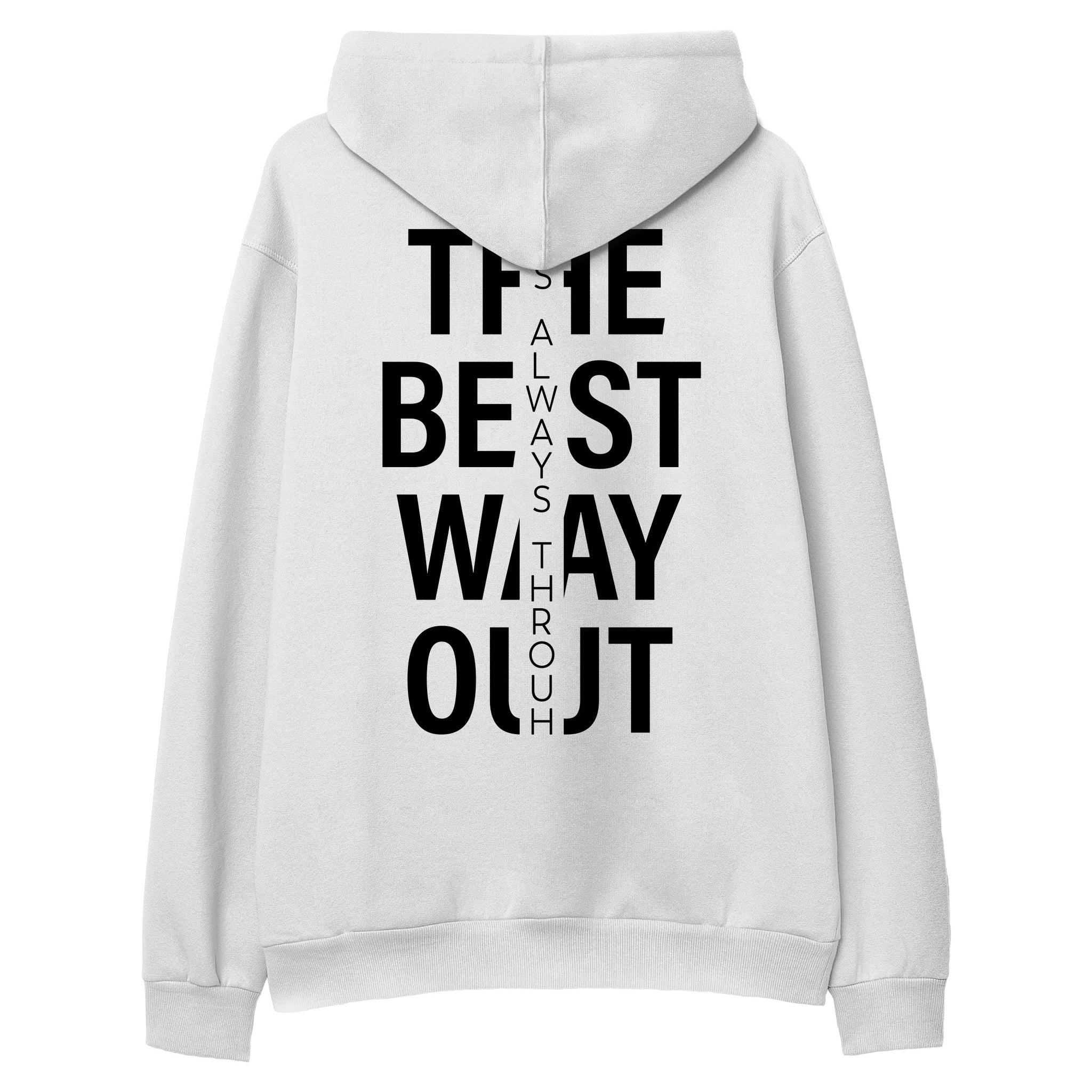 Hoodie "The Best Way Out"